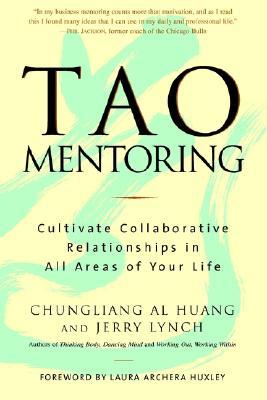 Tao Mentoring: Cultivate Collaborative Relationships in All Areas of Your Life (Paperback)