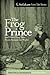 The Frog Prince and Other Frog Tales From Around the World by Heidi Anne Heiner