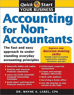 Accounting for Non-accountants: The Fast and Easy Way to Learn The Basics (Paperback)