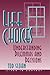Life Choices by Tod Sloan