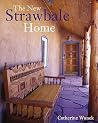 The New Strawbale Home by Catherine Wanek