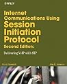 Internet Communications Using SIP: Delivering VoIP and Multimedia Services with Session Initiation Protocol Internet Communications Using SIP: Delivering VoIP and Multimedia Services with Session Initiation Protocol