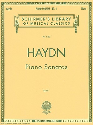 Haydn Piano Sonatas | #1982 Classical Piano Solo Collection for Advanced Students and Adult Learners | Complete Early Advanced Sheet Music Book for Practice ... (Schirmer's Library of Musical Classics)