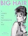 Big Hair: A Journey into the Transformation of Self Big Hair: A Journey into the Transformation of Self