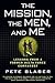 The Mission, the Men, and Me: Lessons from a Former Delta Force Commander
