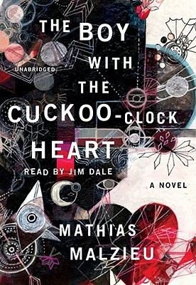 The Boy with the Cuckoo-Clock Heart