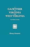 A Gazetteer of Virginia and West Virginia, Two Volumes in One (New York Historical Manuscripts)