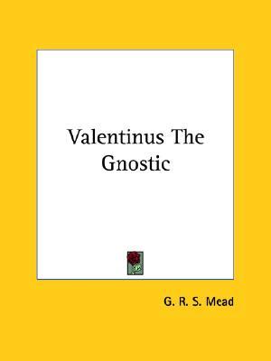 Valentinus the Gnostic (Paperback)
