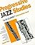 Progressive Jazz Studies fo...