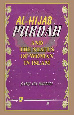 Purdah The Status Of Women In Islam By Abul A La Maududi