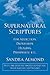 Supernatural Scriptures: For Addiction, Depression, Healing, Prosperity
