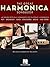 The Great Harmonica Songbook: 45 Songs Specially Arranged for Diatonic Harmonica