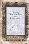 Between Transcendence and Historicism: The Ethical Nature of the Arts in Hegelian Aesthetics (Hegelian Studies (Dis))