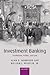 Investment Banking by Alan D. Morrison Investment Banking by Alan D. Morrison