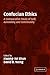 Confucian Ethics: A Comparative Study Of Self, Autonomy, And Community