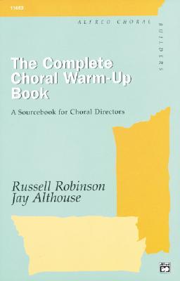 The Complete Choral Warm-up Book: A Sourcebook for Choral Directors, Comb Bound Book (Paperback)