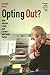 Opting Out? by Pamela Stone
