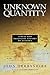 Unknown Quantity: A Real and Imaginary History of Algebra