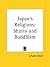 Japan's Religions: Shinto and Buddhism