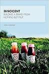 Innocent (Great Brand Stories) Innocent (Great Brand Stories)