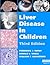 Liver Disease in Children