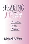 Speaking from the Heart: Preaching With Passion