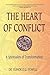 The Heart of Conflict: A Spirituality of Transformation