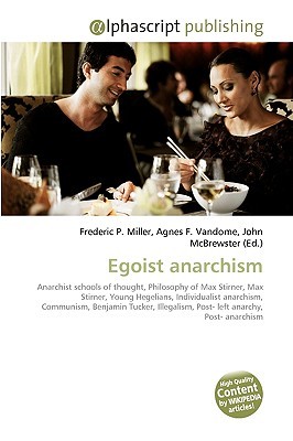 Egoist Anarchism (Paperback)