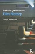 The Routledge Companion to Film History (Routledge Companions