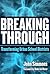 Breaking Through: Transforming Urban School Districts