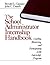 The School Administrator Internship Handbook: Leading, Mentoring, and Participating in the Internship Program
