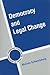 Democracy and Legal Change (Cambridge Studies in the Theory of Democracy, Series Number 6)