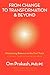 From Change to Transformation & Beyond: Maintaining Balance on the Fast Track