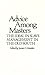 Advice Among Masters: The Ideal in Slave Management in the Old South (Contributions in Afro-American and African Studies)