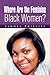 Where Are the Feminine Blac...