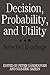 Decision, Probability and U...