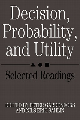 Decision, Probability and Utility: Selected Readings (Paperback)