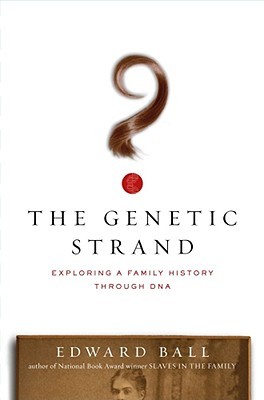 The Genetic Strand: Exploring a Family History Through DNA (Hardcover)