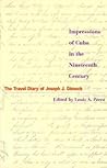 Impressions of Cuba in the Nineteenth Century: The Travel Diary of Joseph J. Dimock (Latin American Silhouettes)