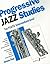 Progressive Jazz Studies fo...