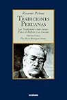 Tradiciones peruanas - Las tradiciones más cortas: entre el refran y el cuento (Spanish Edition) Tradiciones peruanas - Las tradiciones más cortas: entre el refran y el cuento (Spanish Edition)