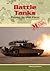 Battle Tanks: Power in the Field (Mighty Military Machines)