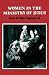 Women in the Ministry of Jesus: A Study of Jesus' Attitudes to Women and their Roles as Reflected in His Earthly Life (Society for New Testament Studies Monograph Series, Series Number 51)