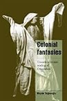 Colonial Fantasies: Towards a Feminist Reading of Orientalism (Cambridge Cultural Social Studies) Colonial Fantasies: Towards a Feminist Reading of Orientalism (Cambridge Cultural Social Studies)