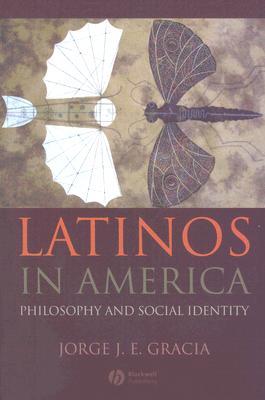 Latinos in America: Philosophy and Social Identity (Paperback)