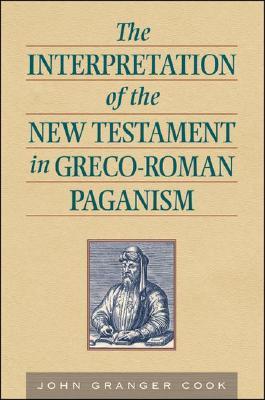 The Intepretation of the New Testament in Greco-Roman Paganism (Paperback)