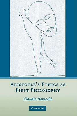 Aristotle's Ethics as First Philosophy (Hardcover)