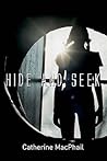 Hide and Seek by Cathy MacPhail
