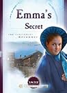 Emma's Secret: The Cincinnati Epidemic (1832) (Sisters in Time #9) Emma's Secret: The Cincinnati Epidemic (1832) (Sisters in Time #9)