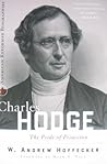 Charles Hodge by W. Andrew Hoffecker